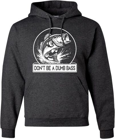 Go All Out Funny Fishing Don't Be A Dumb Bass Fish Lover Gift Mens Women Youth Sweatshirt Hoodie in Saudi Arabia