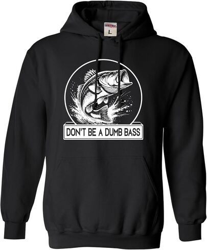 Go All Out Funny Fishing Don't Be A Dumb Bass Fish Lover Gift Mens Women Youth Sweatshirt Hoodie in Saudi Arabia