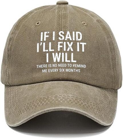 IF I Said I'll Fix It I Will There is No Need to Remind Me Funny Words Hat Baseball Caps for Men Women Adjustable Hats in Saudi Arabia