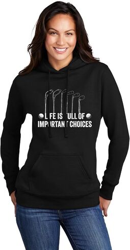 Go All Out Life Is Full Of Important Choices Funny Golf Gift Mens Women Sweatshirt Hoodie in Saudi Arabia