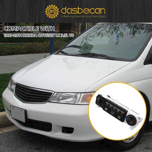 Dasbecan 599-269 AC Heater Climate Control Panel Compatible with 1999-2004 Honda Odyssey LX 3.5L V6, Cab Air Conditioning Controller Switch, Replace# 79600-S0X-A01ZA,79600-S0X-A03ZA,79600-S0X-A02ZA in Saudi Arabia