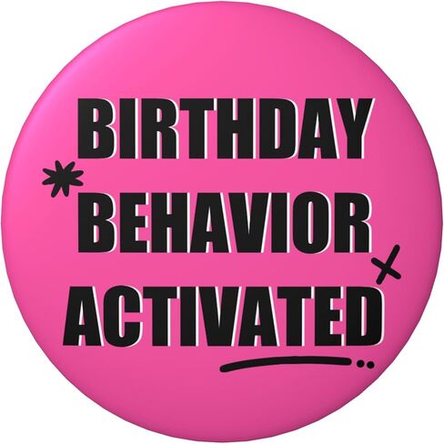 Birthday Pin – “Birthday Behavior Activated" Button Badge, Hot Pink Funny Happy Birthday Pin for Women Men Girls Teens, Party Photo Prop & Gift Bag Accessory, 2.25Inch in Saudi Arabia