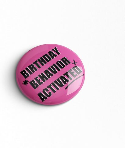 Birthday Pin – “Birthday Behavior Activated" Button Badge, Hot Pink Funny Happy Birthday Pin for Women Men Girls Teens, Party Photo Prop & Gift Bag Accessory, 2.25Inch in Saudi Arabia