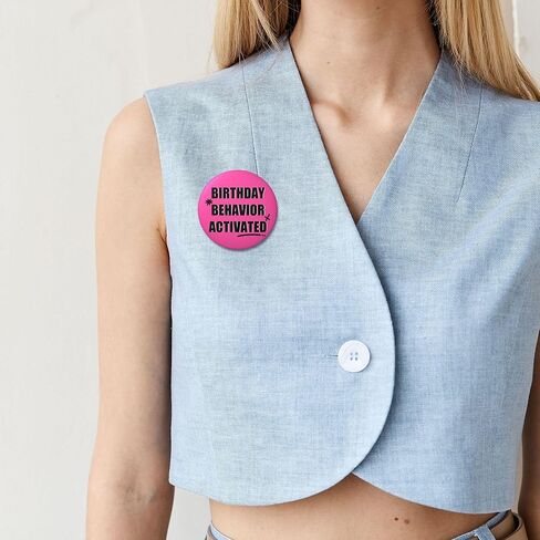 Birthday Pin – “Birthday Behavior Activated" Button Badge, Hot Pink Funny Happy Birthday Pin for Women Men Girls Teens, Party Photo Prop & Gift Bag Accessory, 2.25Inch in Saudi Arabia