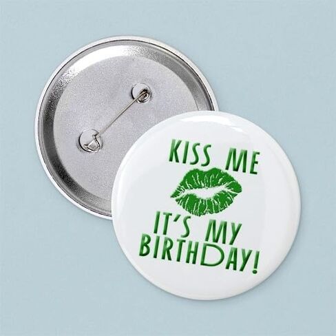 CafePress Green Kiss Me It's My Birthday 2.25 Button 2.25" Round Pinback Button in Saudi Arabia