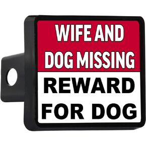 Rogue River Tactical Funny Truck Trailer Hitch Cover Plug Wife and Dog Missing Reward for Dog Gift for Dad Husband Friend