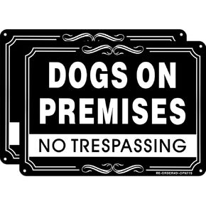 Dogs On Premises Sign, No Trespassing Sign, 2Pack 10x7 Inches Aluminum Warning Sign for Indoor or Outdoor Use- Reflective UV Protected and Weatherproof