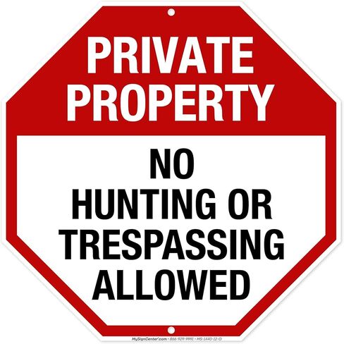 لافتة ممنوع الصيد أو التعدي على الممتلكات الخاصة، 12 بوصة × 12 بوصة 0.40 ألومنيوم، مقاومة للبهتان، للاستخدام الداخلي/الخارجي، صُنعت في الولايات المتحدة الأمريكية بواسطة My Sign Center in Kuwait