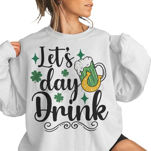 Let's Day Drink St Patrick’s Day Sweatshirts for Women Oversized Funny Graphic Shirts Lucky Shamrock Tops in Saudi Arabia