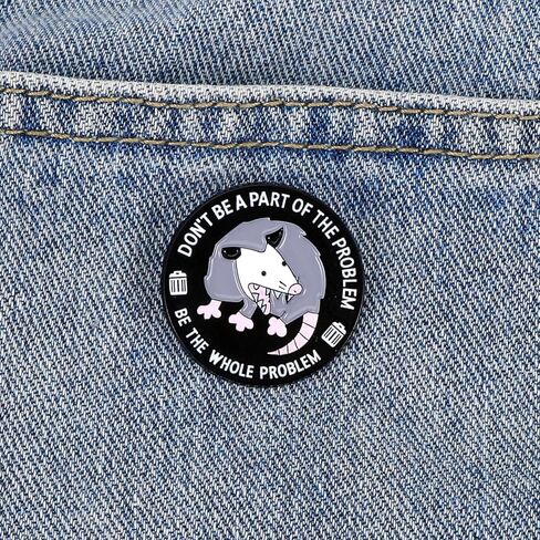 Sarcastic Opossum Enamel Pins for Adults, "Don’t Be A Part Of The Problem" Funny Pins for Backpacks, Funny Opossum Lapel Pin, Cute & Weird Possum Gift, Sarcastic Dark Humor Collectible Brooch in Saudi Arabia