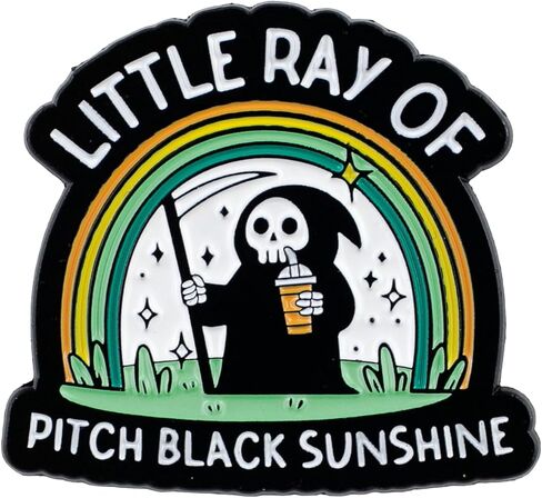 Little Ray Of Pitch Black Sunshine Funny Skeleton Enamel Pin, Creepy But Cute Grim Reaper Coffee Pin Brooch, Cute Dark Humor Badge Brooch, Funny Gothic Humor Lapel Badge, Hilarious Gift For Goth Friends Sarcastic Coworker Introvert, Gothic Sarcastic Posit in Saudi Arabia