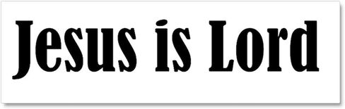 CafePress Jesus is Lord مغناطيس السيارة 10 × 3 10 × 3 بوصة، مغناطيس ممتص الصدمات in Kuwait