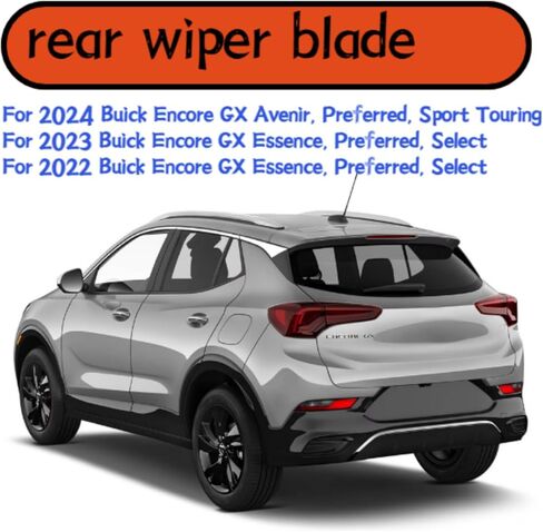 شفرة الممسحة الخلفية لـ Buick Encore GX 2022 2023 2024 Essence المفضل اختر Avenir Sport Touring شفرة ممسحة الزجاج الأمامي الخلفي الخلفي in Saudi Arabia