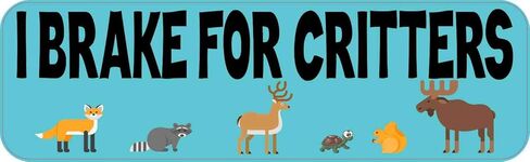 StickerTalk I Brake for Critters Magnet, 10 inches by 3 inches in Saudi Arabia