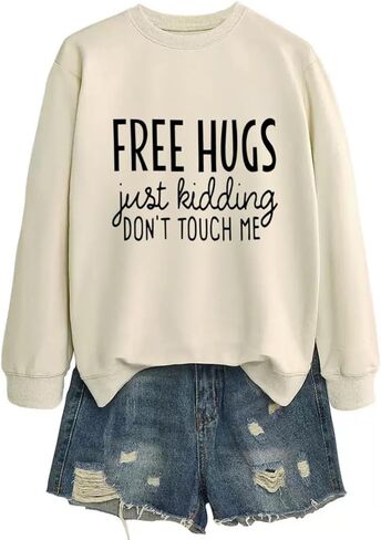 Free Hugs Just Kidding Don't Touch Me Sweatshirt Womens Funny Saying Casual Crewneck Pullover Humor Saying Print Top in Saudi Arabia