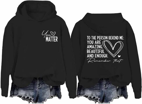 You Matter To The Person Behind Me Pullover Hoodie, Dear Person Behind Me Hoodie For Women Men in Saudi Arabia