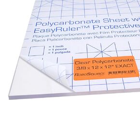 Polycarbonate Plastic Sheet 12" X 12" X 0.354" (3/8") Exact with EasyRuler Film, Shatter Resistant, Easier to Cut, Bend, Mold than Plexiglass. For Robotics Teams, Hobby, Home, DIY, Industrial, Crafts.
