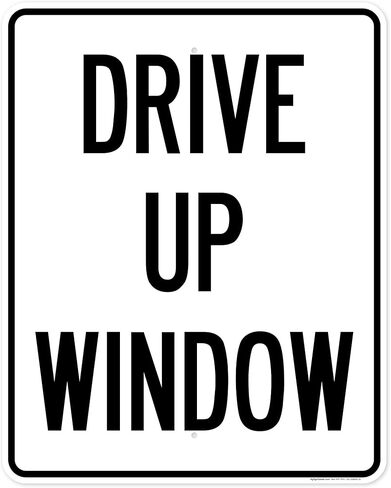 Drive Up Window Sign, 10x7 Inches, 4 Mil Vinyl Decal Stickers Weather Resistant, Made in USA by My Sign Center in Kuwait