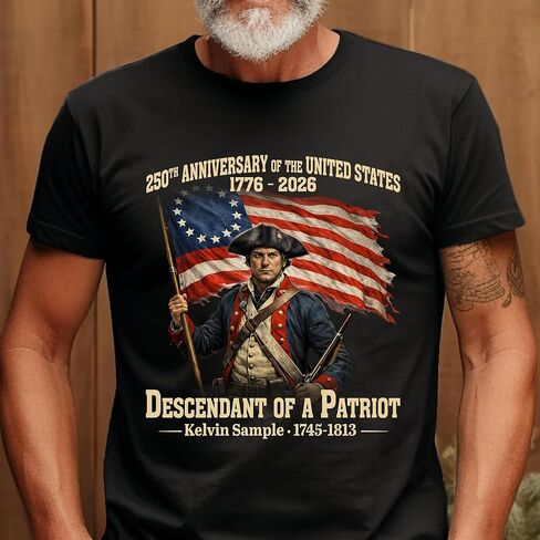Custom Name Descendant of a Patriot Shirt – Personalized USA 250th Anniversary Shirts, America 250 Patriotic 1776-2026 Freedom Tee, American Veteran Heritage Gift in Saudi Arabia