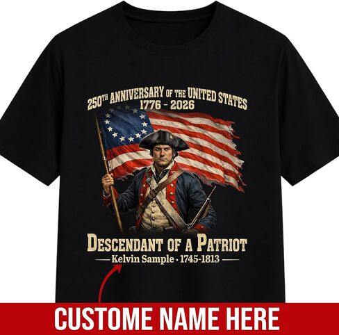 Custom Name Descendant of a Patriot Shirt – Personalized USA 250th Anniversary Shirts, America 250 Patriotic 1776-2026 Freedom Tee, American Veteran Heritage Gift in Saudi Arabia