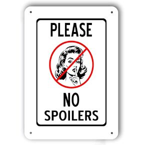 Funny Metal Sign - PLEASE NO SPOILERS - White Aluminum in Kuwait