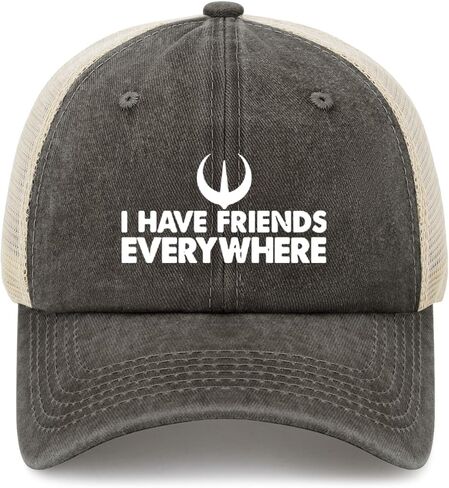 Funny Saying I Have Friends Everywhere Trucker Hats Running caps for Grandma in Saudi Arabia
