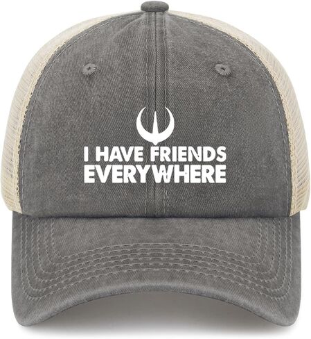 Funny Saying I Have Friends Everywhere Trucker Hats Running caps for Grandma in Saudi Arabia