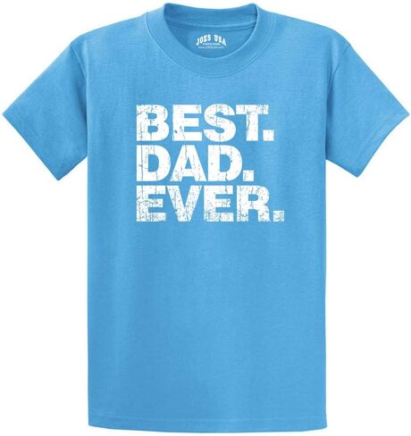Joe's USA Best Dad Ever T-Shirts -Great Fathers Day Shirts for Dad in Saudi Arabia