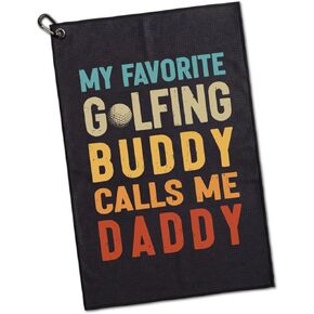 GEYGIE My Favorite Golfing Buddy Calls Me Daddy Polyester and Cotton Blend Golf Towel, Funny Golf Towel Gifts and Golf Accessories for Men Dad Grandpa Father, Father Day Birthday Gift for Golf Lover