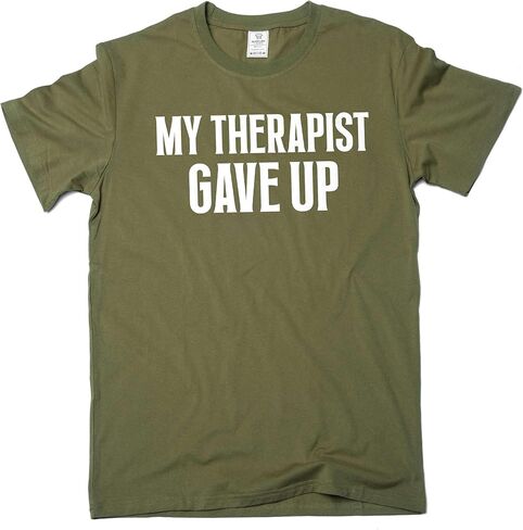 Men's Funny My Therapist gave up T-Shirt Humorous Therapy Good Mood tee Shirt in Saudi Arabia