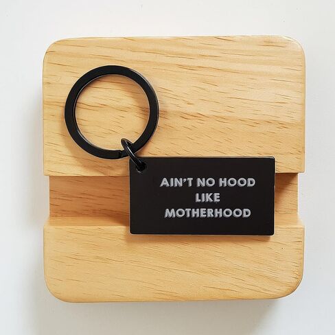 Funny Mom Gifts for Birthday - 'Ain't No Hood Like Motherhood' Keychain from Family in Saudi Arabia