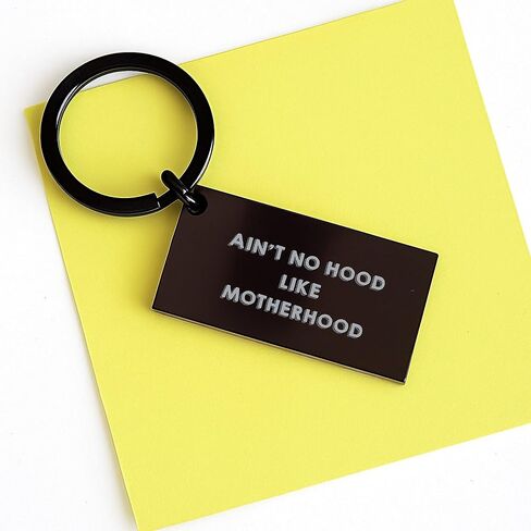 Funny Mom Gifts for Birthday - 'Ain't No Hood Like Motherhood' Keychain from Family in Saudi Arabia