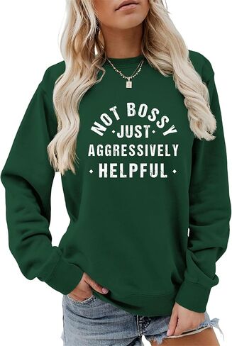 Not Bossy Just Aggressively Helpful Sweatshirt for Women Funny Sarcastic Crewneck Pullover Fall Fashion Blouse in Saudi Arabia