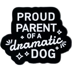 Proud Parent Of A Dramatic Dog Lover Enamel Pin, Sarcastic Pin Brooch For Sassy Dog Mom Dad Pet Owner, Cute Animal Lover Brooch Badge, Pet Parent Humor Gift, Funny Animal Attitude Lapel Badges, Minimalist Relatable Accessories in Kuwait
