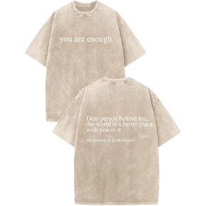 Dear Person Behind Me Shirt You are Enough T-Shirts for Men and Women, Vintage wash Inspirational Positive Tees Graphic Tops in Saudi Arabia
