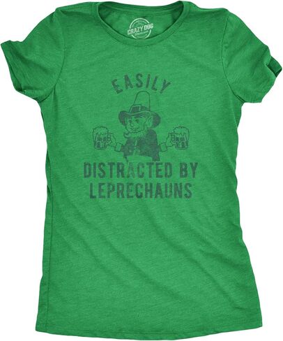 Womens Easily Distracted by Leprechauns T Shirt Funny Saint Patrick's Day Parade Novelty Graphic Tee for Ladies in Saudi Arabia