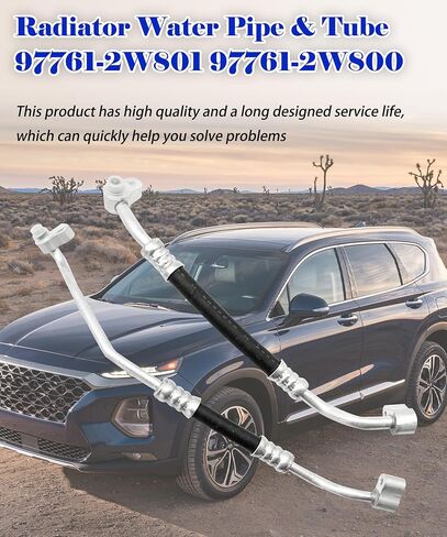 Radiator Water Pipe & Tube 97761-2W801 97761-2W800 Compatible With 2013-2018 Hyundai Santa Fe 2019 Hyundai Santa Fe XL,A/C Refrigerant Discharge Hose Replacement 977612W801 977612W800 in Kuwait