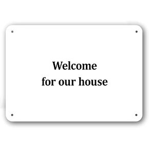 Door Sign - Welcome to Our Home in Nigerian Pidgin Language - Decorative White Aluminum in Kuwait