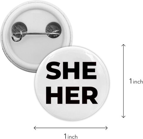 She Her Pronouns Gender Identity LGBTQ Pinback Buttons Badges (1 inch) in Saudi Arabia