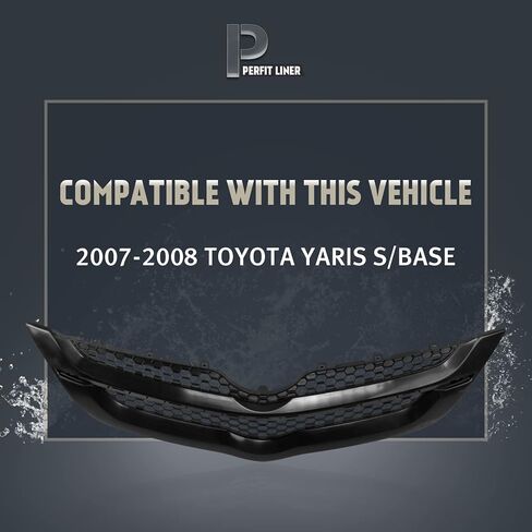 Perfit Liner New Front Black Grille Grill Replacement Without emblem provision Compatible With 2007-2008 Yaris S/Base Fits TO1200294 531110D901 in Saudi Arabia