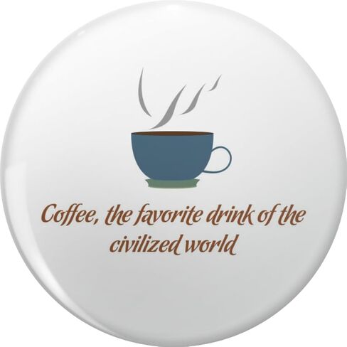Coffee, the favorite drink of the civilized world. Pin Lapel Pin Cute Brooch Pins Badges 0.75" in Saudi Arabia