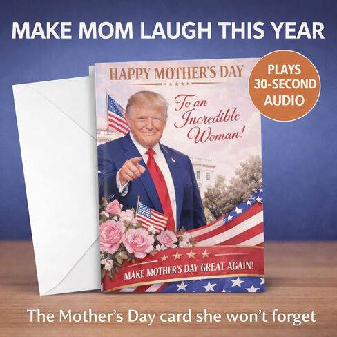 Funny Trump Mother's Day Card with Audio Voice Message – Make Mother's Day Great Again – Recorded Greeting Card for Mom from Son Daughter Husband – Unique Gift in Saudi Arabia
