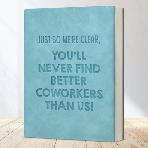 Funny Coworker Leaving Gift Notebook You'll Never Find Better Coworkers Than Us Journal Going Away Farewell Gift for Coworker in Saudi Arabia
