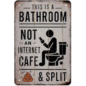 Funny Bathroom Sign for Phone Users - This Is A Bathroom, Not An Internet Cafe Humorous Metal Plaque to Encourage Quick Visits, Perfect for Office Or Home Restroom 8x12in in Saudi Arabia