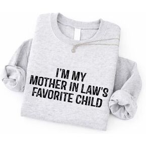 THE CEO I'm My Mother-In-Law's Favorite Child' Sweatshirt – Soft, Comfortable, Funny in Saudi Arabia
