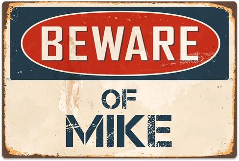 StickerPirate Beware of Mike 8" x 12" Vintage Aluminum Retro Metal Sign VS708 in Kuwait
