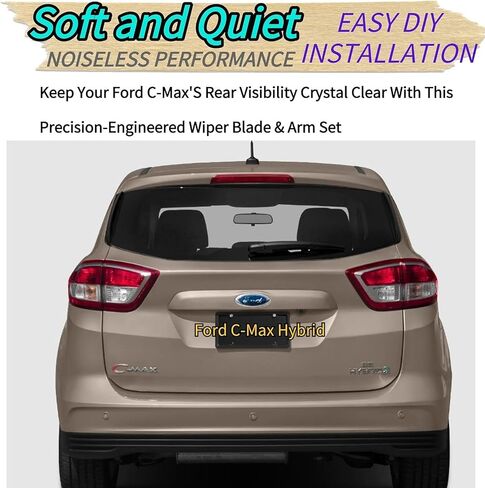 Rear Wiper Blade & Arm Replacement for Ford C-Max C Max Energi Hybrid Hatchback 2013-2018 2017 2016 2015 2014 Fit for SE Titanium SEL Models - All-Season Rear Back Windshield Wiper Blade Set in Saudi Arabia