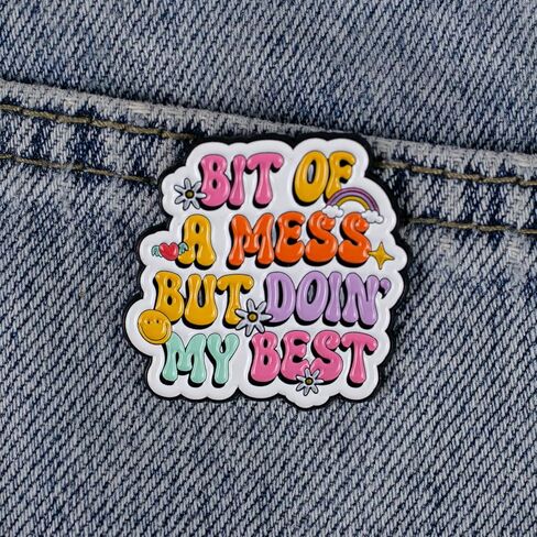 Bit Of A Mess But Doin My Best Motivational Enamel Pin, Mental Health Awareness 70s Retro Brooch, Aesthetic Self Love Badge Brooch, Uplifting Self-care Lapel Pin, Positive Vibes Badges For Therapist Friend Coworker, Inspirational Quote Sayings Accessory in Saudi Arabia