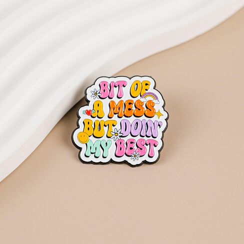 Bit Of A Mess But Doin My Best Motivational Enamel Pin, Mental Health Awareness 70s Retro Brooch, Aesthetic Self Love Badge Brooch, Uplifting Self-care Lapel Pin, Positive Vibes Badges For Therapist Friend Coworker, Inspirational Quote Sayings Accessory in Saudi Arabia