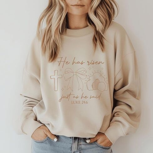 سويت شيرت Daytee He Has Risen Christian، Luke 24:6 عيد الفصح المقدس، قميص الإيمان الديني للجنسين in Kuwait